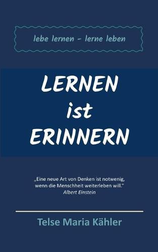 Cover image for Lernen ist Erinnern: lebe lernen - lerne leben