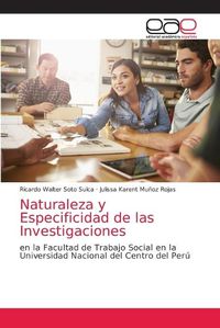Cover image for Naturaleza y Especificidad de las Investigaciones