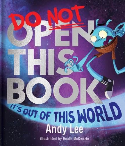 Cover image for Do Not Open This Book It's Out of This World
