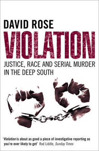 Cover image for Violation: Justice, Race and Serial Murder in the Deep South