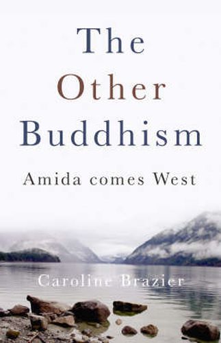 Cover image for Other Buddhism, The - Amida Comes West