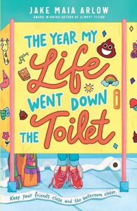 Cover image for The Year My Life Went Down the Toilet