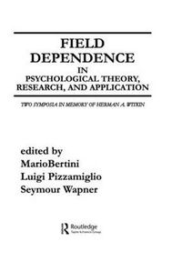 Cover image for Field Dependence in Psychological Theory, Research and Application: Two Symposia in Memory of Herman A. Witkin