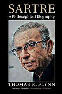 Cover image for Sartre: A Philosophical Biography