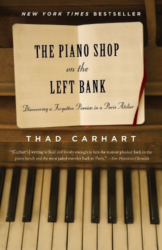 Cover image for The Piano Shop on the Left Bank: Discovering a Forgotten Passion in a Paris Atelier