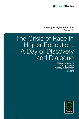 Cover image for The Crisis of Race in Higher Education: A Day of Discovery and Dialogue