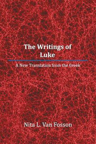 Cover image for The Writings of Luke: A New Translation from the Greek