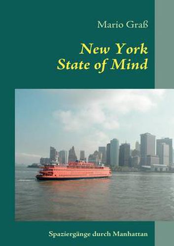 Cover image for New York State of Mind: Spaziergange durch Manhattan