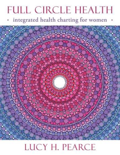 Full Circle Health: Integrated Health Charting for Women