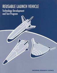 Cover image for Reusable Launch Vehicle: Technology Development and Test Program