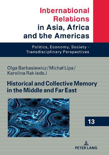 Cover image for Historical and Collective Memory in the Middle and Far East