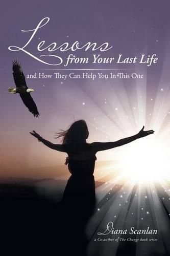 Cover image for Lessons from Your Last Life: And How They Can Help You in This One