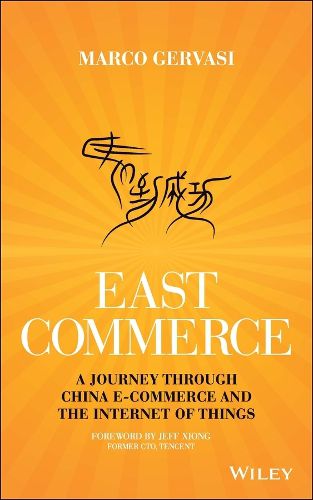 Cover image for East-Commerce: China E-Commerce and the Internet of Things