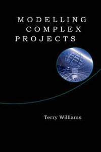 Cover image for Modelling Complex Projects