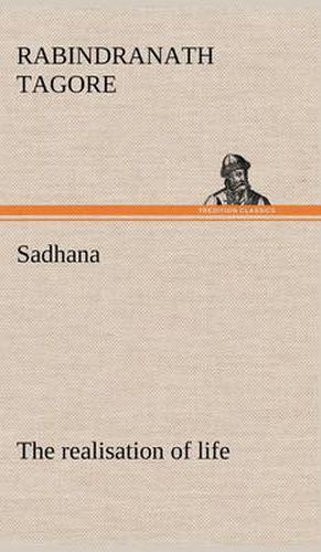 Sadhana: the realisation of life