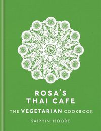 Cover image for Rosa's Thai Cafe: The Vegetarian Cookbook