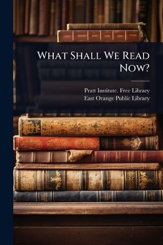 Cover image for What Shall We Read Now?