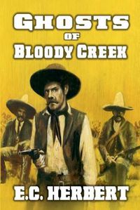 Cover image for Ghost Riders of Bloody Creek