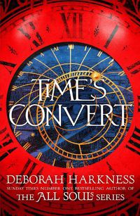 Cover image for Time's Convert (All Souls, Book 4)