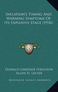 Cover image for Inflation's Timing and Warning Symptoms of Its Explosive Stage (1936)