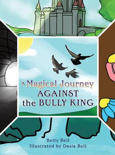 Cover image for A Magical Journey Against the Bully King