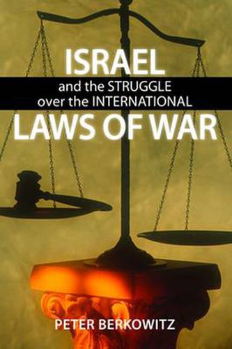 Cover image for Israel and the Struggle over the International Laws of War