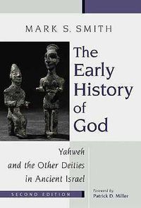 Cover image for Early History of God: Yahweh and the Other Deities in Ancient Israel