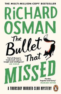 Cover image for The Bullet That Missed (The Thursday Murder Club 3)