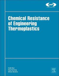 Cover image for Chemical Resistance of Engineering Thermoplastics