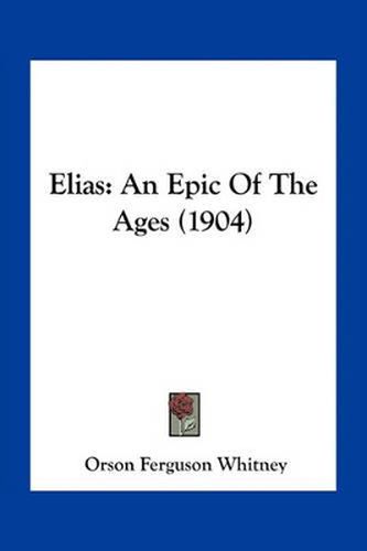 Elias: An Epic of the Ages (1904)