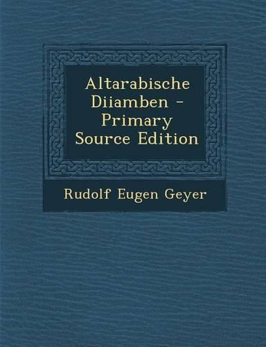 Cover image for Altarabische Diiamben - Primary Source Edition