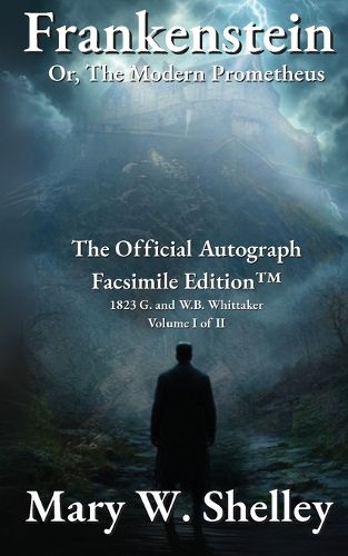 Cover image for Frankenstein; or, The Modern Prometheus Volume I