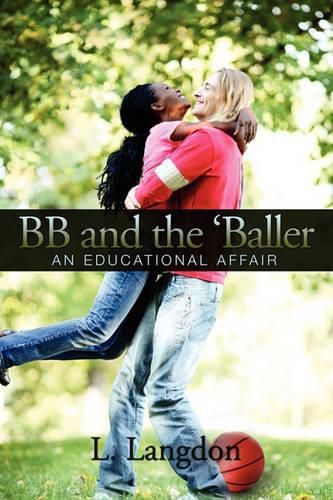 Cover image for BB and the 'Baller: An Educational Affair