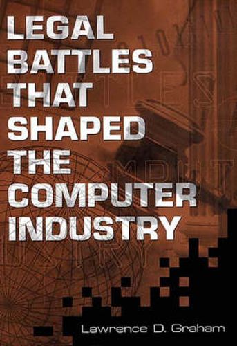 Cover image for Legal Battles that Shaped the Computer Industry