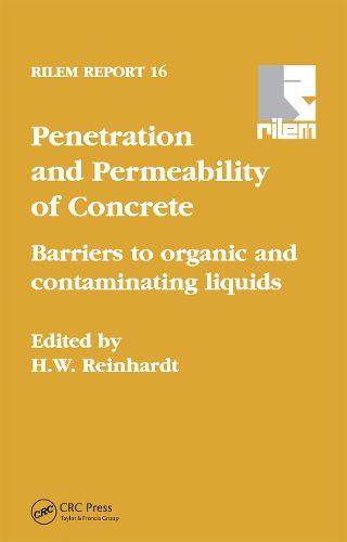 Cover image for Penetration and Permeability of Concrete: Barriers to organic and contaminating liquids