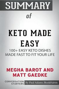 Cover image for Summary of Keto Made Easy by Megha Barot and Matt Gaedke: Conversation Starters