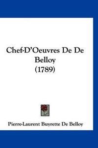 Cover image for Chef-D'Oeuvres de de Belloy (1789)