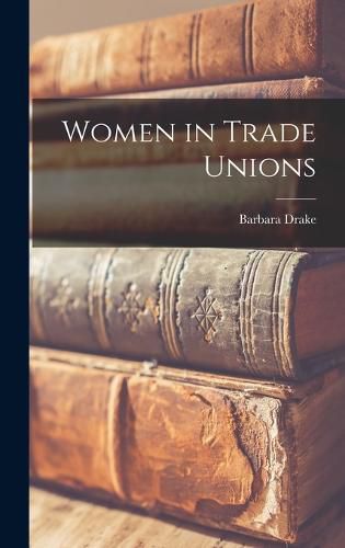 Cover image for Women in Trade Unions