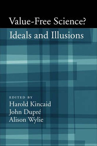 Cover image for Value-Free Science?: Ideals and Illusions