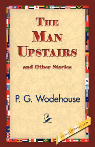 Cover image for The Man Upstairs and Other Stories