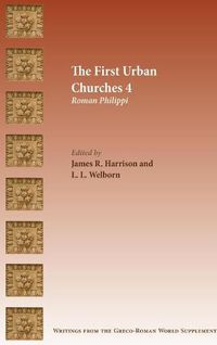 Cover image for The First Urban Churches 4: Roman Philippi