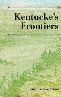 Cover image for Kentucke's Frontiers