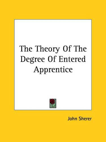 Cover image for The Theory of the Degree of Entered Apprentice