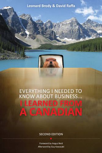 Cover image for Everything I Needed to Know About Business ... I Learned from a Canadian