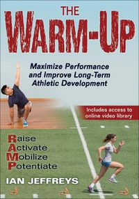 Cover image for The Warm-Up: Maximize Performance and Improve Long-Term Athletic Development