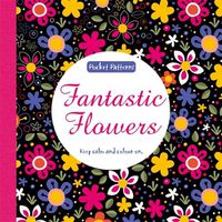 Cover image for Fantastic Flowers: Pocket Patterns