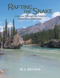 Cover image for Rafting the Snake