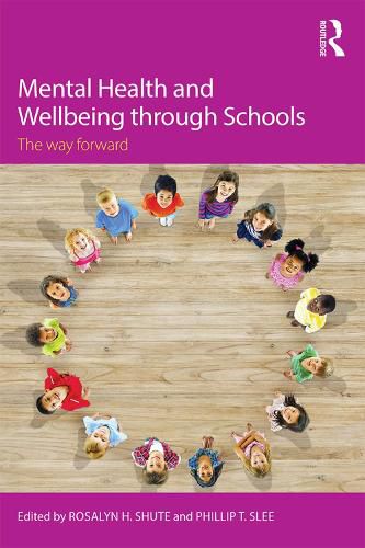 Cover image for Mental Health and Wellbeing through Schools: The Way Forward