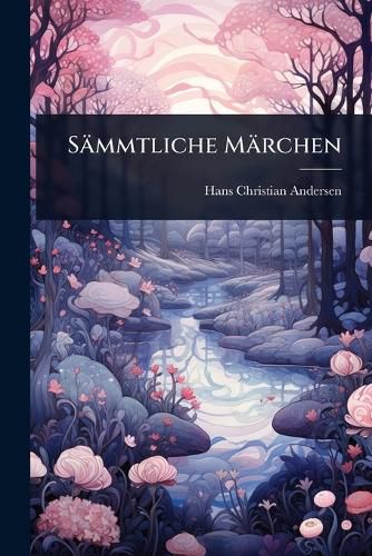 Cover image for Saemmtliche Maerchen