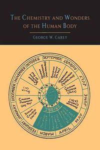 Cover image for The Chemistry and Wonders of the Human Body